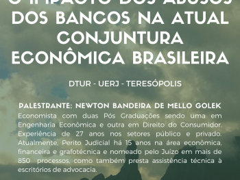 Palestra O Impacto dos Abusos dos Bancos na Atual Conjuntura Econômica Brasileira acontece no DTUR